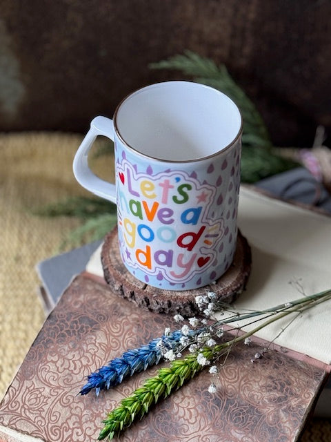 Let’s Have a Good Day Mug