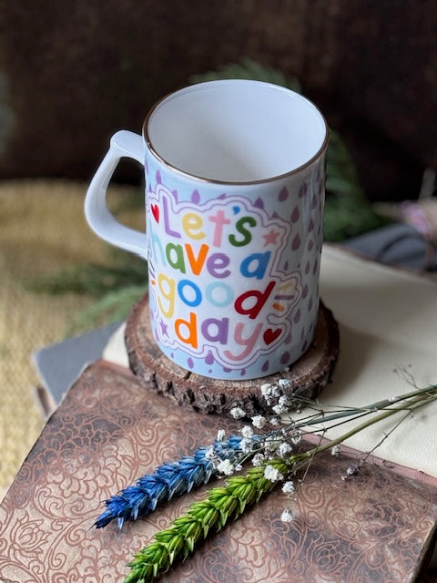Let’s Have a Good Day Mug
